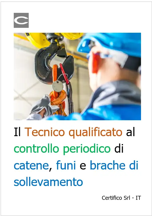 Il Tecnico qualificato al controllo periodico catene funi e brache Il Tecnico qualificato al controllo periodico catene funi e brache